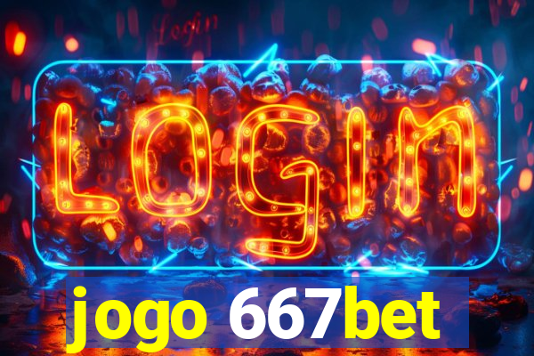 jogo 667bet